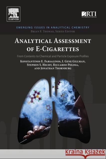 Analytical Assessment of E-Cigarettes: From Contents to Chemical and Particle Exposure Profiles Farsalinos, Konstantinos E. 9780128112410 Elsevier - książka