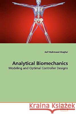 Analytical Biomechanics Asif Mahmood Mughal 9783639159219 VDM Verlag - książka