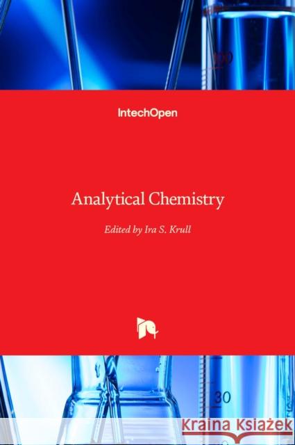 Analytical Chemistry Ira S. Krull 9789535108375 Intechopen - książka