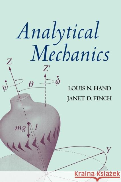 Analytical Mechanics Louis N. Hand Janet D. Finch 9780521573276 CAMBRIDGE UNIVERSITY PRESS - książka