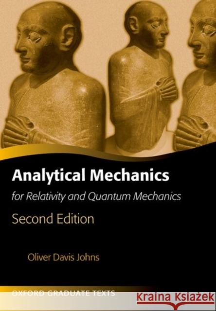 Analytical Mechanics for Relativity and Quantum Mechanics Oliver Johns 9780198766803 Oxford University Press, USA - książka