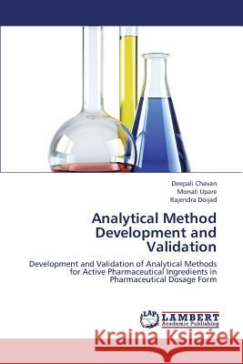 Analytical Method Development and Validation Chavan Deepali                           Upare Monali                             Doijad Rajendra 9783838398471 LAP Lambert Academic Publishing - książka