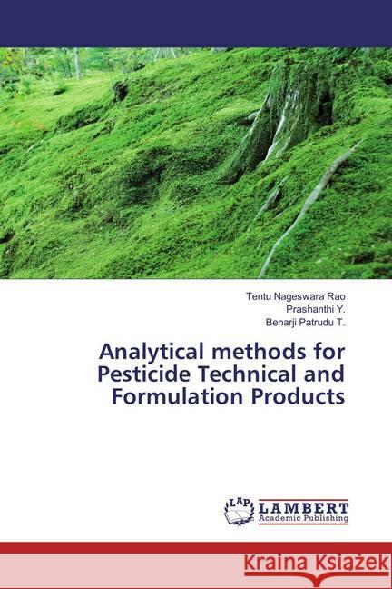 Analytical methods for Pesticide Technical and Formulation Products Nageswara Rao, Tentu; Y., Prashanthi; T., Benarji Patrudu 9783659892561 LAP Lambert Academic Publishing - książka