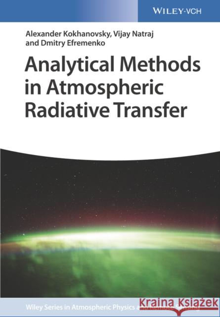 Analytical Methods in Atmospheric Radiative Transfer Dmitry Efremenko 9783527411436 Wiley-VCH Verlag GmbH - książka