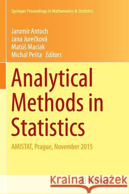 Analytical Methods in Statistics: Amistat, Prague, November 2015 Antoch, Jaromír 9783319846170 Springer - książka