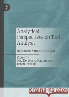 Analytical Perspectives on Text Analysis: Beyond the Surface of the Text Olga Dontcheva-Navratilova Renata Povoln? 9783032013910 Palgrave MacMillan - książka