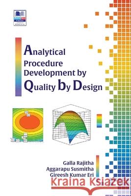 Analytical Procedure Development by Quality by Design Rajitha Galla V. Ramalinga Swamy Gireesh Kumar Eri 9788196146955 Pharmamed Press - książka