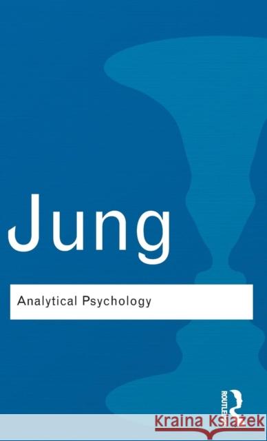 Analytical Psychology: Its Theory and Practice Carl Gustav Jung 9781138135987 Routledge - książka