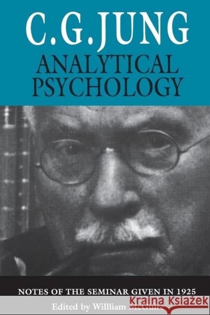 Analytical Psychology: Notes of the Seminar Given in 1925 Jung, C. G. 9780691019185 Bollingen - książka