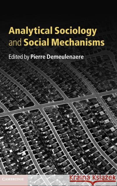 Analytical Sociology and Social Mechanisms Pierre Demeulenaere 9780521190473  - książka