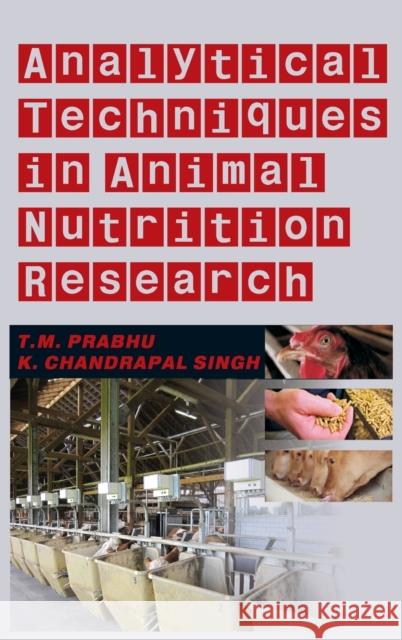 Analytical Techniques In Animal Nutrition Research M, Prabhu T. 9789381450505 NEW INDIA PUBLISHING AGENCY - książka