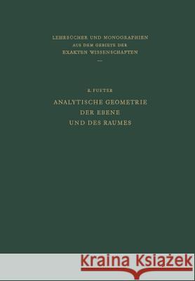 Analytische Geometrie Der Ebene Und Des Raumes Rudolf Fueter 9783034840743 Springer - książka