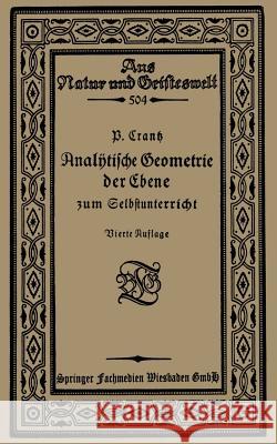 Analytische Geometrie Der Ebene Zum Selbstunterricht Paul Crantz 9783663156628 Vieweg+teubner Verlag - książka