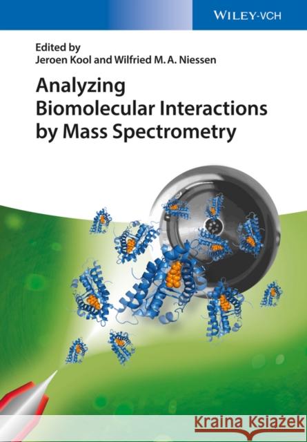 Analyzing Biomolecular Interactions by Mass Spectrometry  9783527334643 John Wiley & Sons - książka