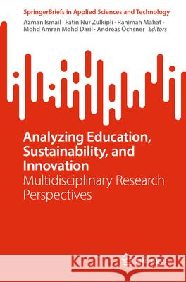 Analyzing Education, Sustainability, and Innovation  9783031559501 Springer Nature Switzerland - książka