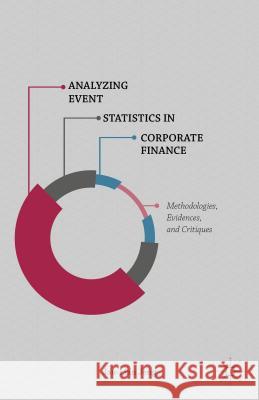 Analyzing Event Statistics in Corporate Finance: Methodologies, Evidences, and Critiques Jeng, Jau-Lian 9781137397171 Palgrave MacMillan - książka