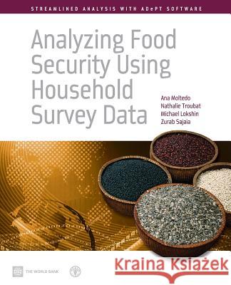 Analyzing food security using household survey data: streamlined analysis with ADePT software Ana Moltedo, World Bank 9781464801334 World Bank Publications - książka