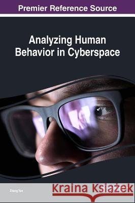 Analyzing Human Behavior in Cyberspace Zheng Yan 9781522571285 Information Science Reference - książka