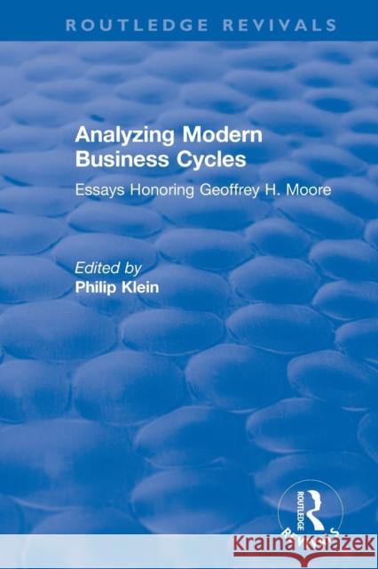 Analyzing Modern Business Cycles: Essays Honoring Klein, Philip 9781138299276 Taylor & Francis (ML) - książka