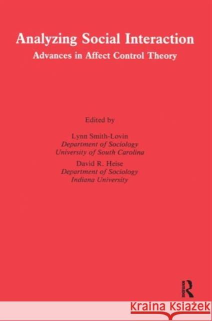 Analyzing Social Interaction: Advances in Affect Control Theory Smith-Lovin, Lynn 9780677217802 Routledge - książka