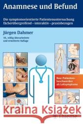 Anamnese und Befund : Die symptomorientierte Patientenuntersuchung. Fächerübergreifend, interaktiv, praxisbezogen. Ein interaktives Taschenbuch für Studium und Praxis Dahmer, Jürgen Krüger, Matthias  9783134558104 Thieme, Stuttgart - książka