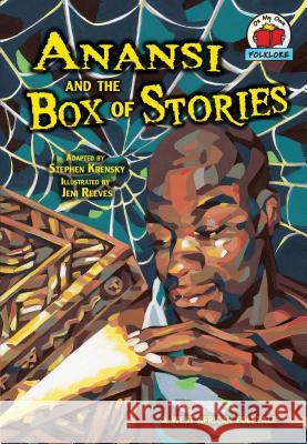 Anansi and the Box of Stories: A West African Folktale  9780822567455 Not Avail - książka