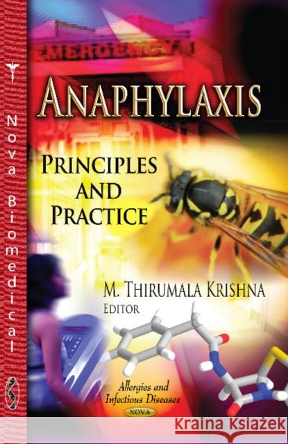 Anaphylaxis: Principles & Practice M Thirumala Krishna 9781626186880 Nova Science Publishers Inc - książka