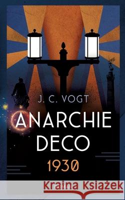 Anarchie Déco 1930 Vogt, JC 9783384427373 tredition - książka