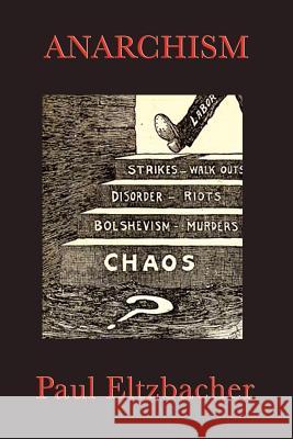 Anarchism Paul Eltzbacher 9781617204098 SMK Books - książka