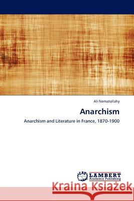 Anarchism Ali Nematollahy 9783844384734 LAP Lambert Academic Publishing - książka