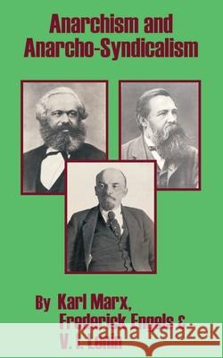 Anarchism and Anarcho-Syndicalism Karl Marx, Frederick Engels, Vladimir I Lenin 9781410101419 Fredonia Books (NL) - książka