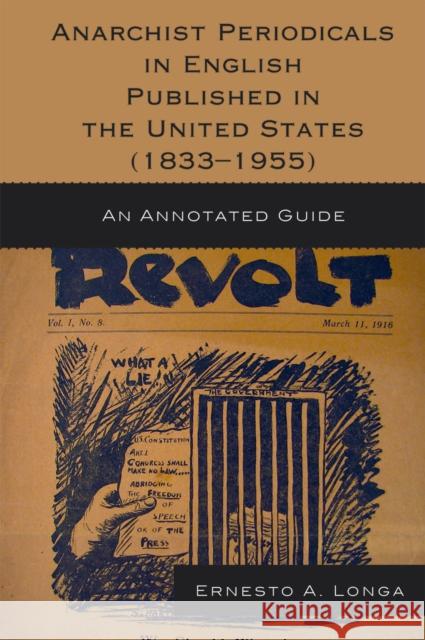 Anarchist Periodicals in English Published in the United States (1833-1955): An Annotated Guide Longa, Ernesto a. 9780810872547 Scarecrow Press - książka