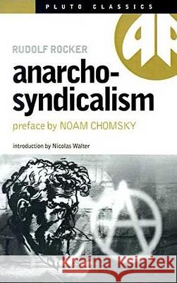 Anarcho-Syndicalism Rudolf Rocker Nicholas Walter Noam Chomsky 9780745313870 Pluto Press (UK) - książka