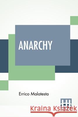 Anarchy Errico Malatesta 9789389821529 Lector House - książka