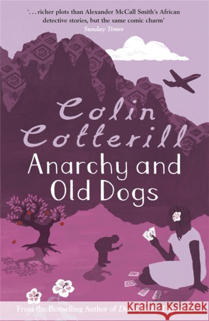 Anarchy and Old Dogs Colin Cotterill 9781847247841 Quercus Publishing - książka