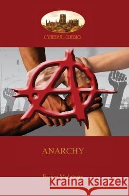 Anarchy: (Aziloth Books) Malatesta, Errico 9781911405306 Aziloth Books - książka