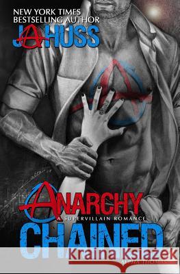 Anarchy Chained: Alpha Thomas J. a. Huss 9781944475246 Science Future Press - książka