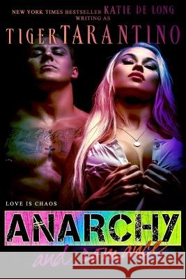 Anarchy & Romance Tiger Tarantino 9781981999477 Createspace Independent Publishing Platform - książka