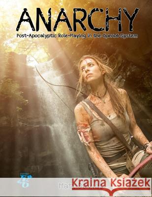 Anarchy: The Role-Playing Game Matt Davids 9781974292813 Createspace Independent Publishing Platform - książka