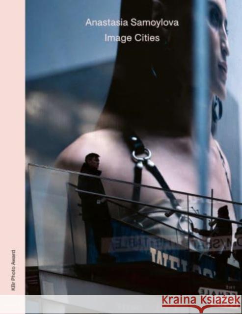 Anastasia Samoylova: Image Cities  9783775754804 Hatje Cantz - książka