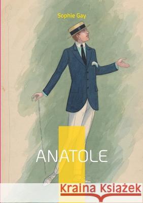 Anatole: Vol. II Sophie Gay 9782322424559 Books on Demand - książka