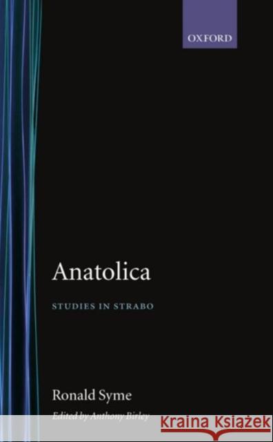 Anatolica: Studies in Strabo Syme, Ronald 9780198149439 Oxford University Press, USA - książka