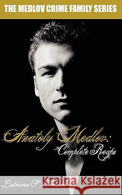 Anatoly Medlov: Complete Reign Nelson, Latrivia S. 9780983218616 Nelson & Nelson Press, LLC - książka