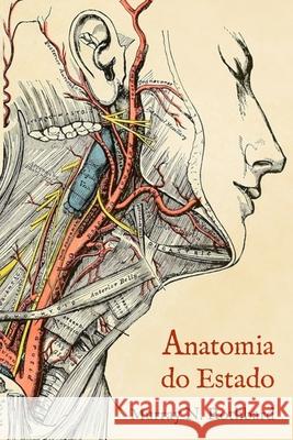 Anatomia do Estado Tiago Chabert Catal?xia Editora Murray N. Rothbard 9789893641101 Catalaxia - książka