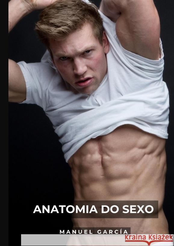 Anatomia do Sexo García, Manuel 9783384050250 Manuel García BR - książka