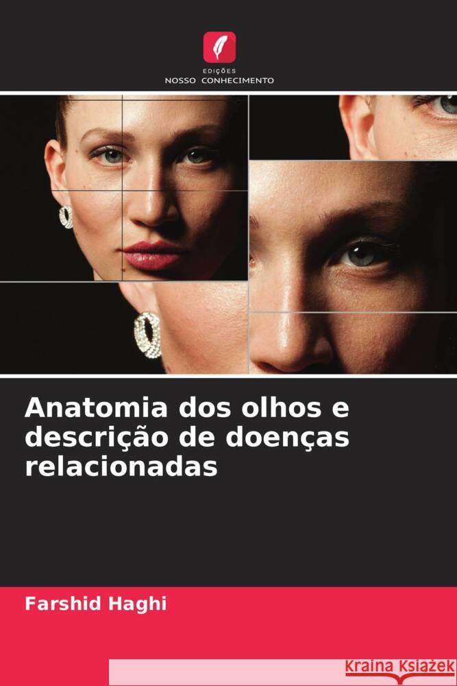 Anatomia dos olhos e descri??o de doen?as relacionadas Farshid Haghi 9786207028962 Edicoes Nosso Conhecimento - książka