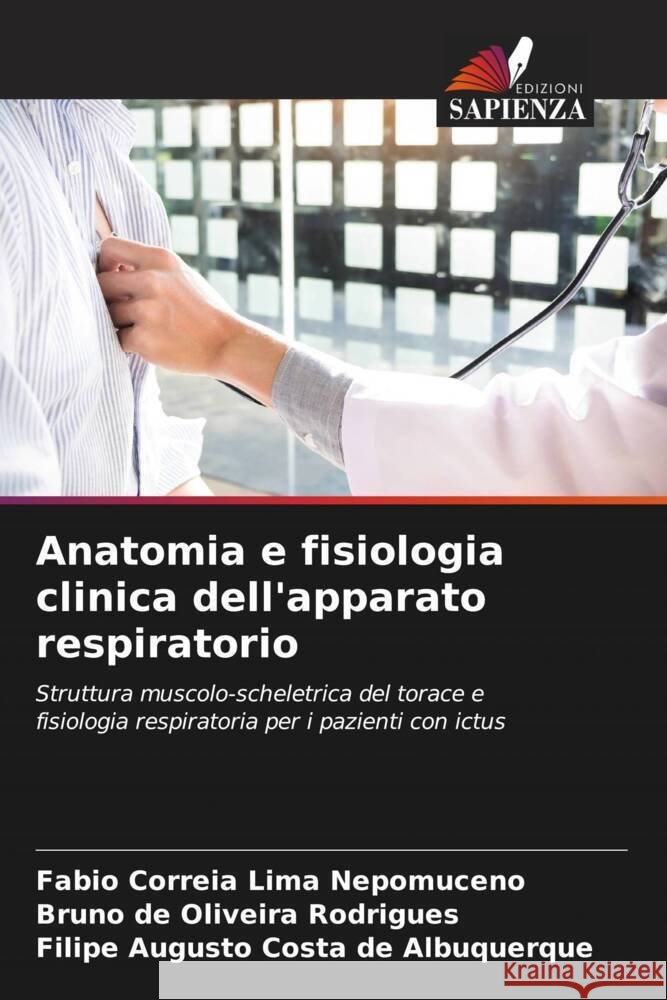 Anatomia e fisiologia clinica dell'apparato respiratorio Fabio Correi Bruno de Oliveira Rodrigues Filipe Augusto Costa de Albuquerque 9786206617754 Edizioni Sapienza - książka