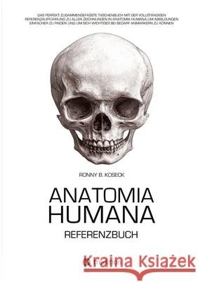 Anatomia Humana: Das Referenzbuch Koseck, Ronny Bernd 9783384650207 tredition - książka