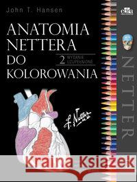 Anatomia Nettera do kolorowania Hansen J.T. 9788366548695 Edra Urban & Partner - książka