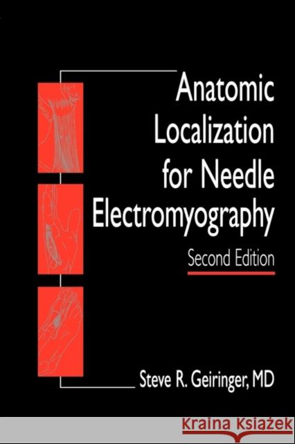 Anatomic Localization for Needle Emg Geiringer, Steve R. 9781560533146 Hanley & Belfus - książka